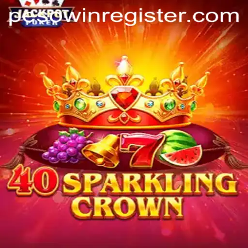 Exploring 40SparklingCrown: The New Gaming Sensation with PESOWIN